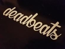 "deadbeats" Script sticker