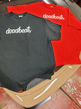 T-shirt: deadbeats Script. NOW 3 COLORS AVAILABLE!