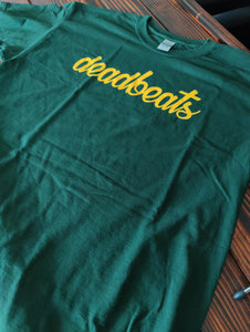 T-shirt: deadbeats Script. NOW 3 COLORS AVAILABLE!